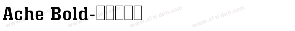 Ache Bold字体转换